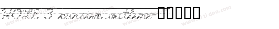 HOLE 3 cursive outline字体转换